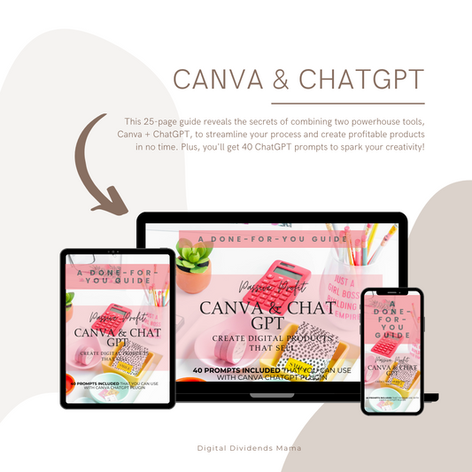 Passive Profit with Canva & Chat GPT -  Digital Dividends Mama